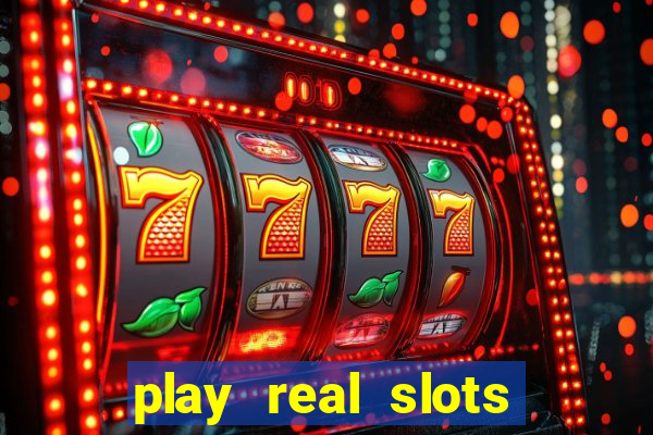 play real slots for money