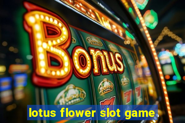 lotus flower slot game