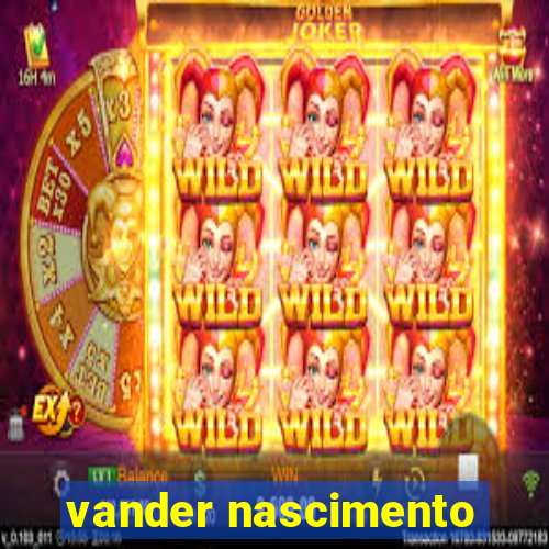 vander nascimento