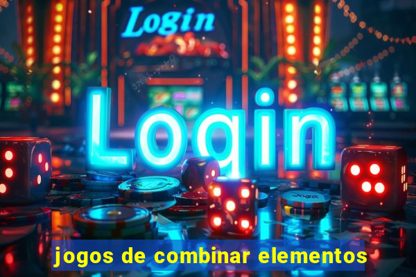 jogos de combinar elementos