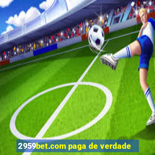 2959bet.com paga de verdade