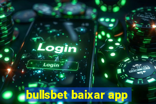 bullsbet baixar app