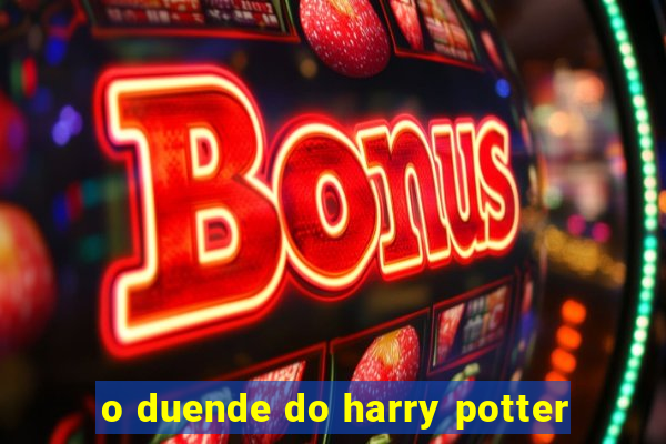 o duende do harry potter