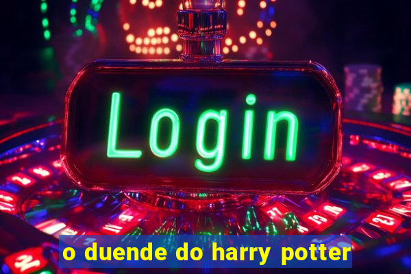 o duende do harry potter