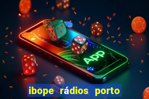 ibope rádios porto alegre 2024