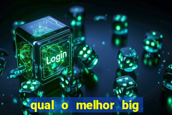 qual o melhor big bass para jogar