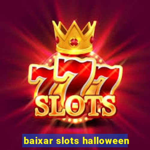 baixar slots halloween