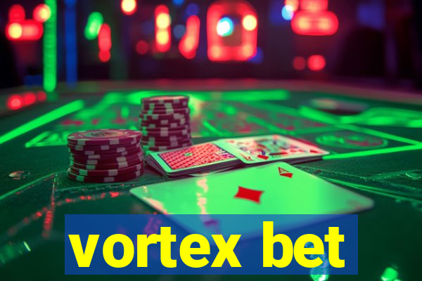 vortex bet