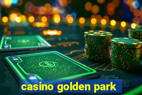 casino golden park