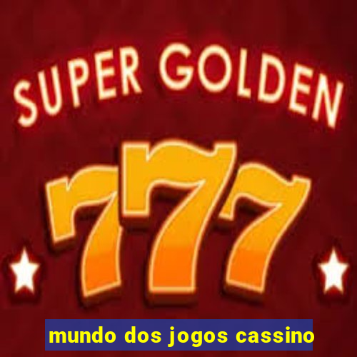 mundo dos jogos cassino