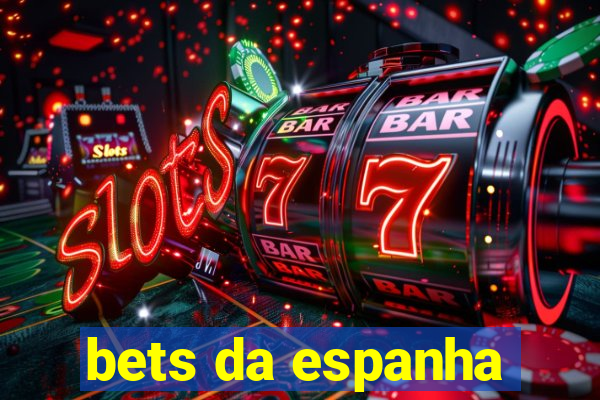 bets da espanha