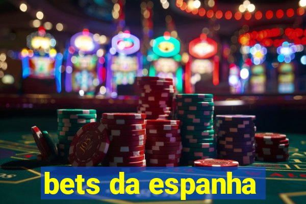 bets da espanha