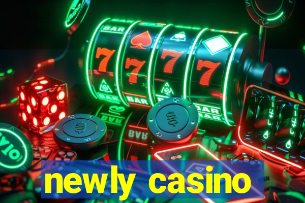 newly casino