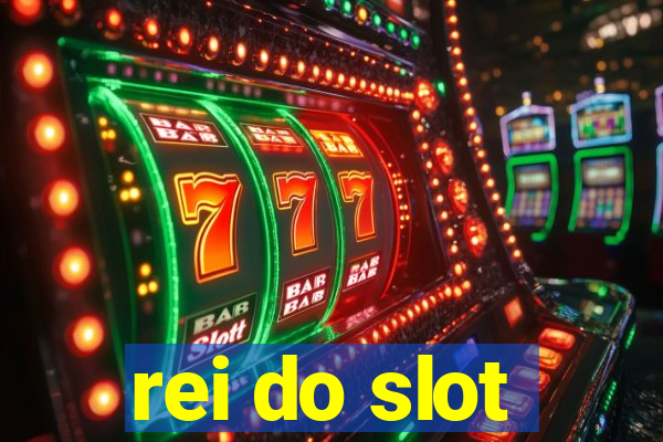 rei do slot