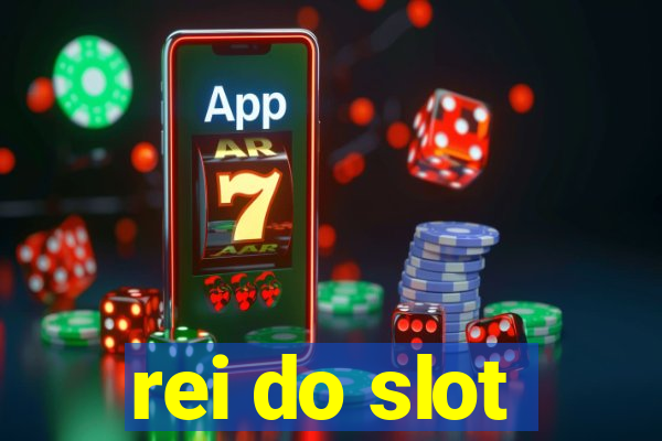 rei do slot