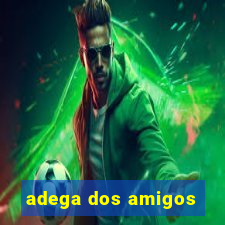 adega dos amigos