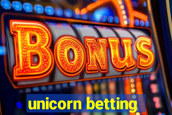 unicorn betting