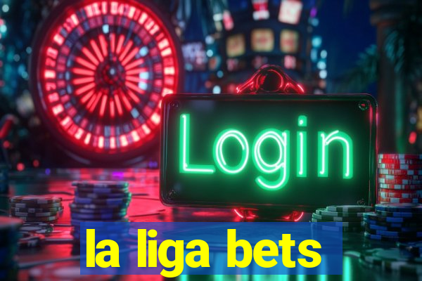 la liga bets