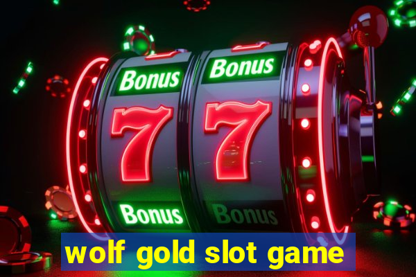 wolf gold slot game