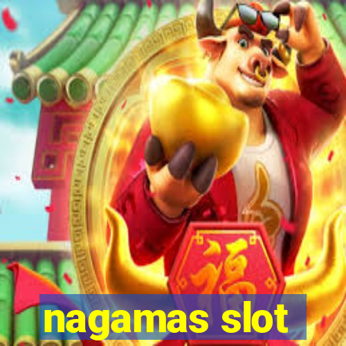 nagamas slot