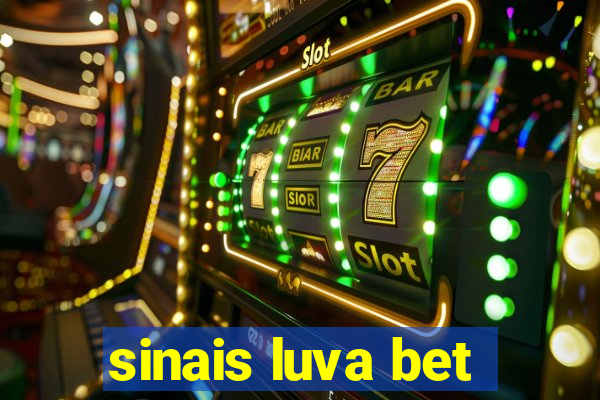 sinais luva bet