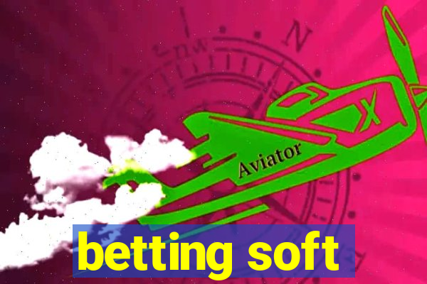 betting soft