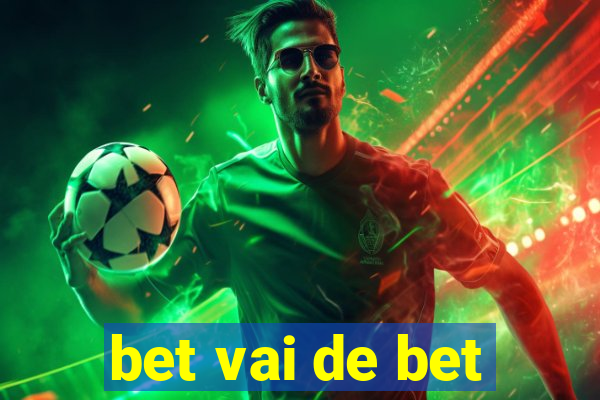 bet vai de bet