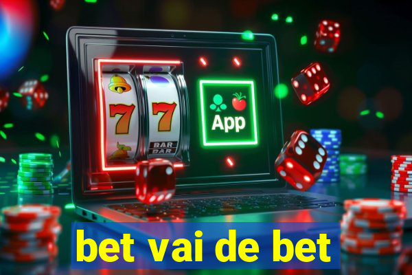 bet vai de bet