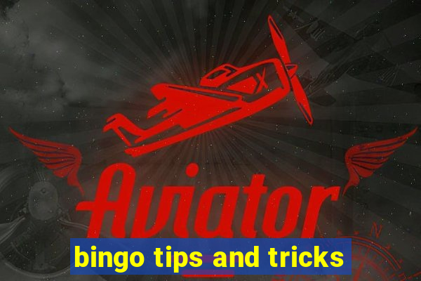 bingo tips and tricks