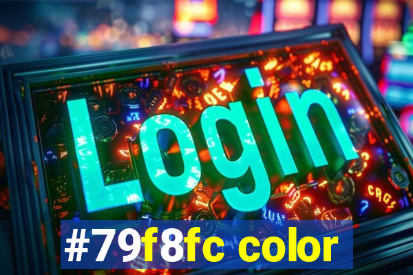 #79f8fc color