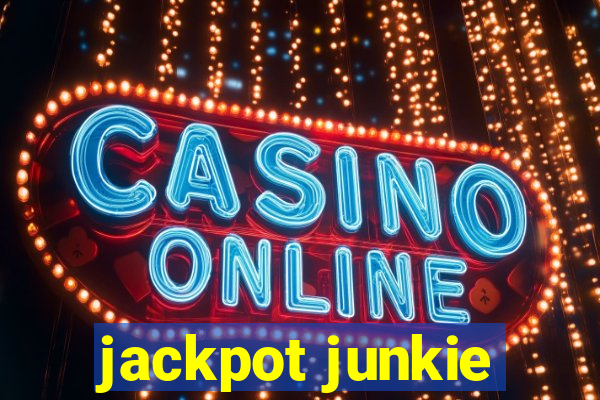 jackpot junkie