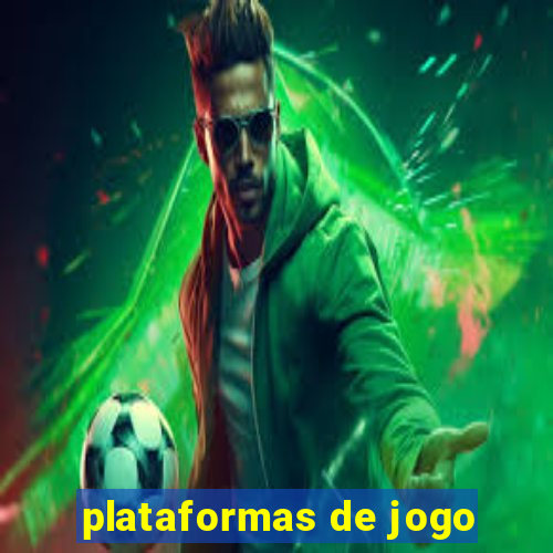 plataformas de jogo