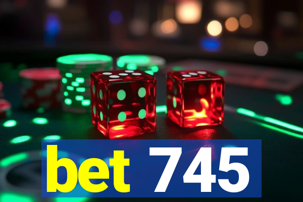 bet 745