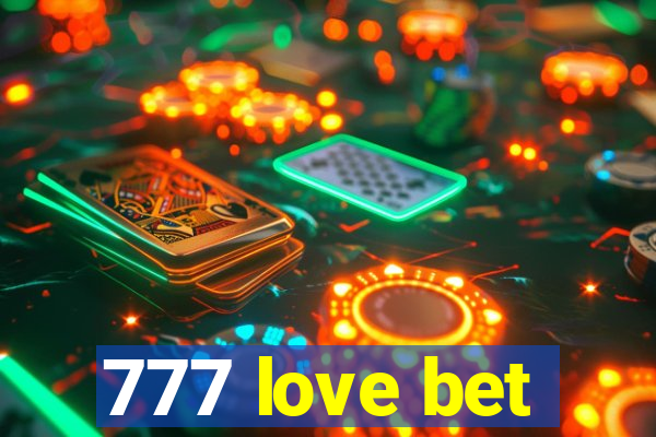 777 love bet