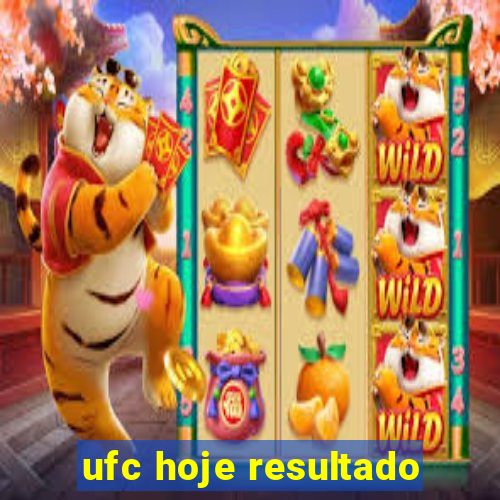 ufc hoje resultado