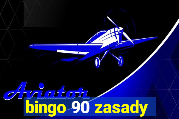 bingo 90 zasady