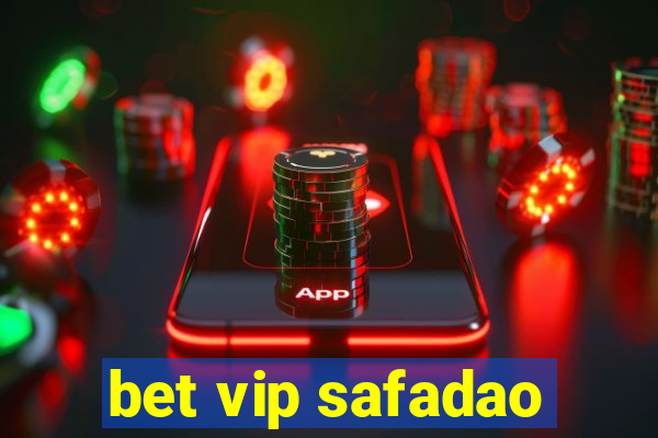 bet vip safadao