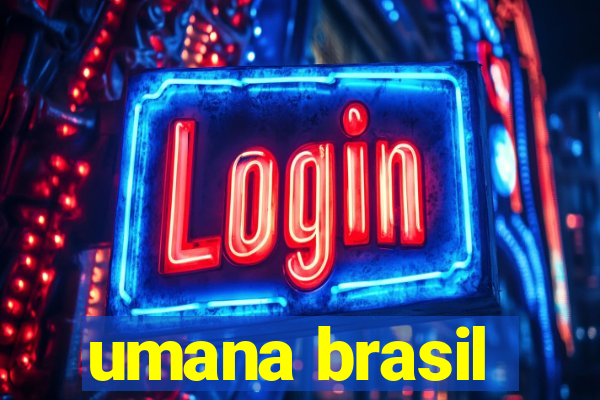 umana brasil