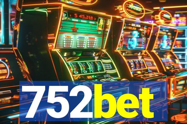 752bet