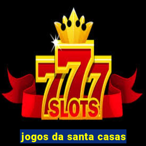 jogos da santa casas