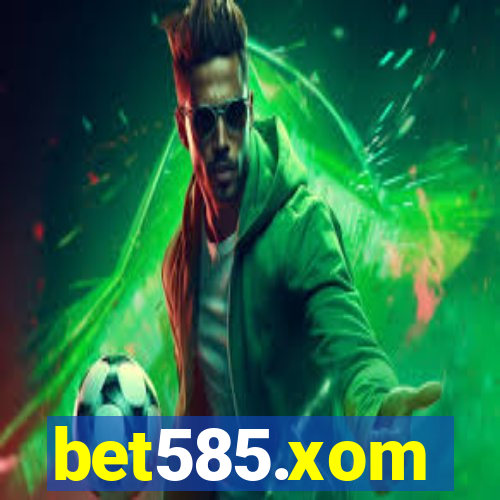 bet585.xom