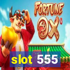 slot 555