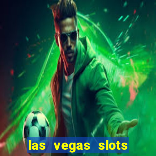 las vegas slots for free