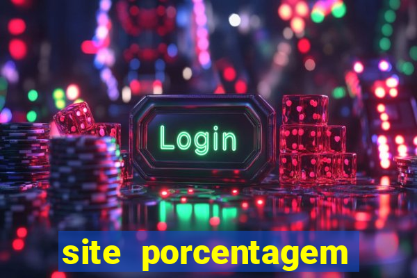 site porcentagem jogos slot