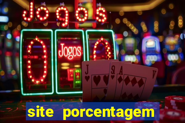 site porcentagem jogos slot