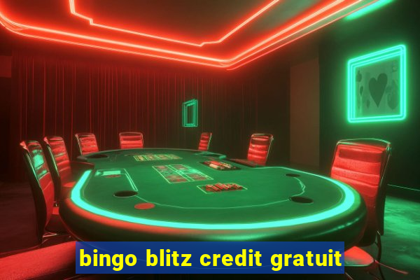 bingo blitz credit gratuit