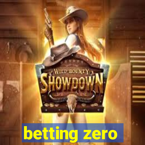 betting zero