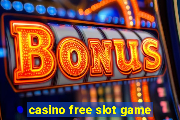 casino free slot game