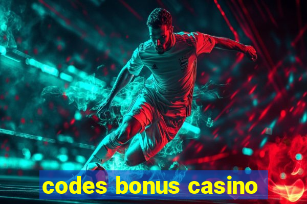 codes bonus casino