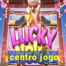 centro jogo